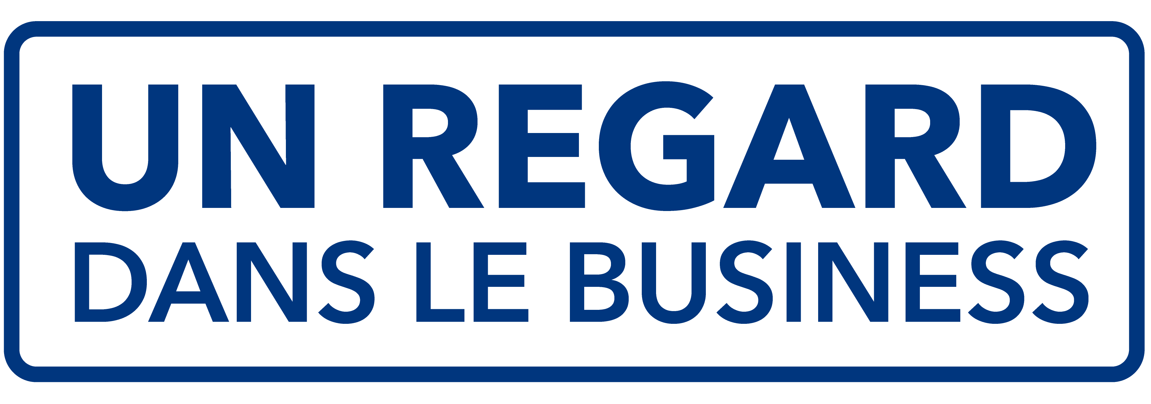 UN REGARD DANS LE BUSINESS